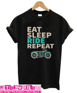 Eat Sleep Ride Repeat T Shirt