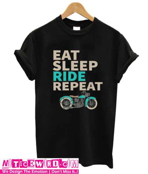 Eat Sleep Ride Repeat T Shirt