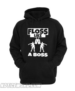 Floss Like A Boss Hoodie