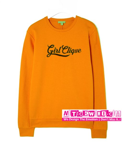 Girl Clique Sweatshirt