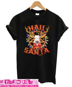 Hail Santa t Shirt