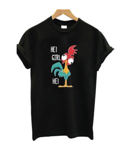 Hei Girl Hei T Shirt