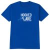 Hooked On The Lake T Shirt