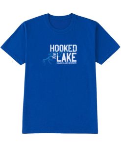 Hooked On The Lake T Shirt