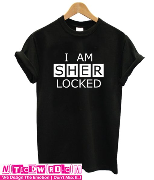 I Am SHERlocked t shirt