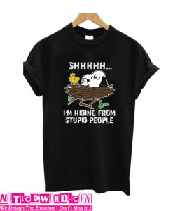 I'm Hiding From Stupid People T Shirt