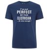 I'm Not Perfect But I'm An Electrician t Shirt