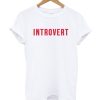 Introvert Red Letter T-Shirt