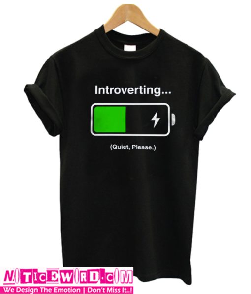 Introverting Quiet Please T Shirt