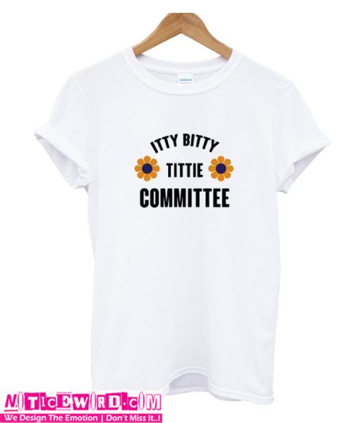 Itty Bitty Tittie Committee T-shirt