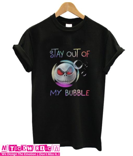 Jack Skellington Stay Out of My Bubble T-Shirt