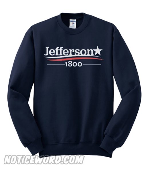 Jefferson 1800 Sweatshirt