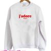 J'adore Sweatshirt