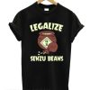 Legalize Senzu Beans T Shirt