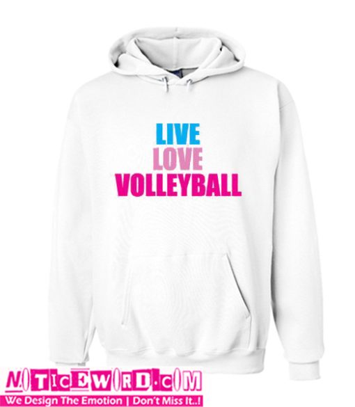 Live love volleyball Sweatshirt