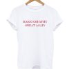 Make Empathy Great Again Anti Trump T-shirt