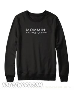 Mommin' Is My Jam Sweatshirt