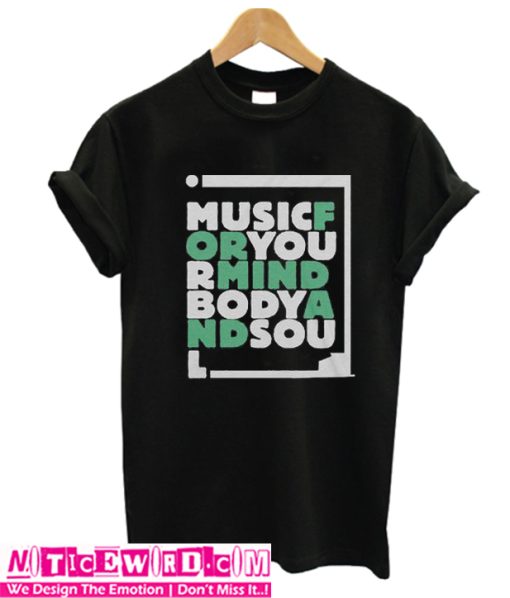 Music For Your Mind T-Shirt