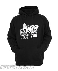 My Home Court Hoodie