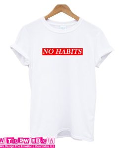 No Habits Unisex adult T shirt