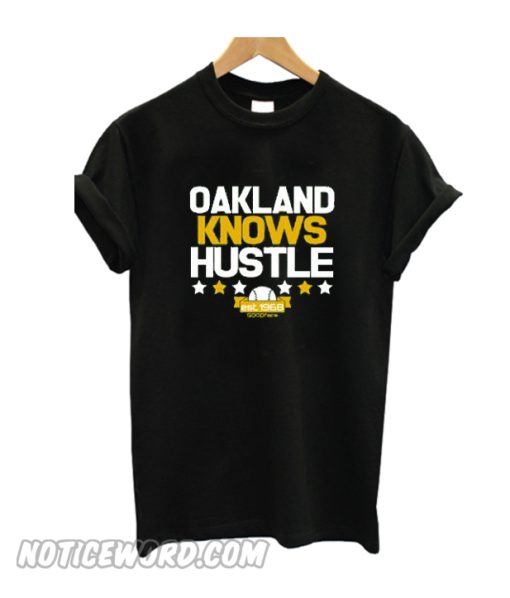 OAKLAND Knows HUSTLE T Shirt