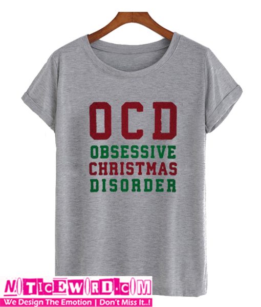 OCD Obsessive Christmas Disorder T SHirt