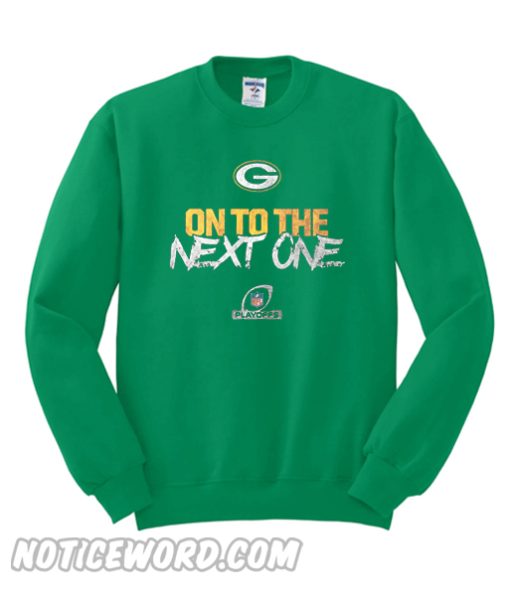 On To The Next One Sweatshirt