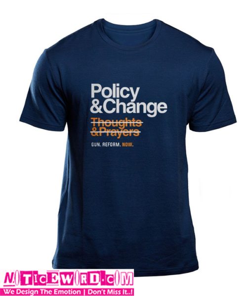 Policy and change T-Shirt