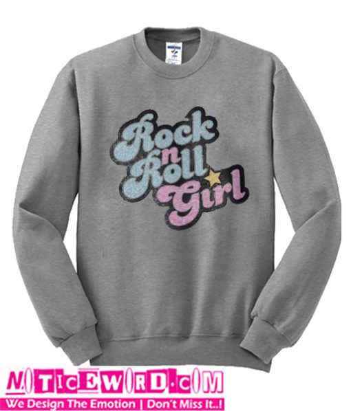 Rock n Roll Girl Sweatshirt