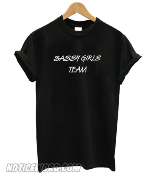 Sassy Girls Team T-Shirt