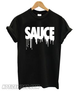 Sauce T Shirt