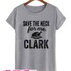 Save The Neck Clark T shirt