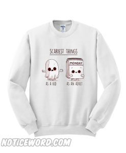 Scariest Things Sweatshirt