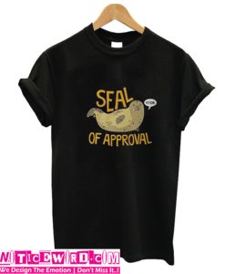 Seal of Approval T Shirt