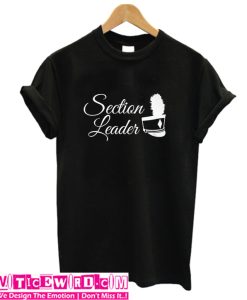 Section Leader T Shirt