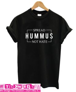 Spread Hamus Not Hate T Shirt