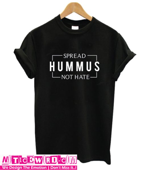 Spread Hamus Not Hate T Shirt