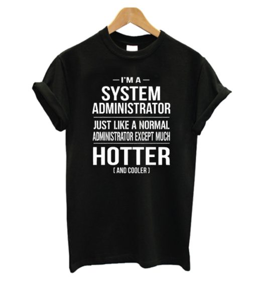 System Administrator T Shirt