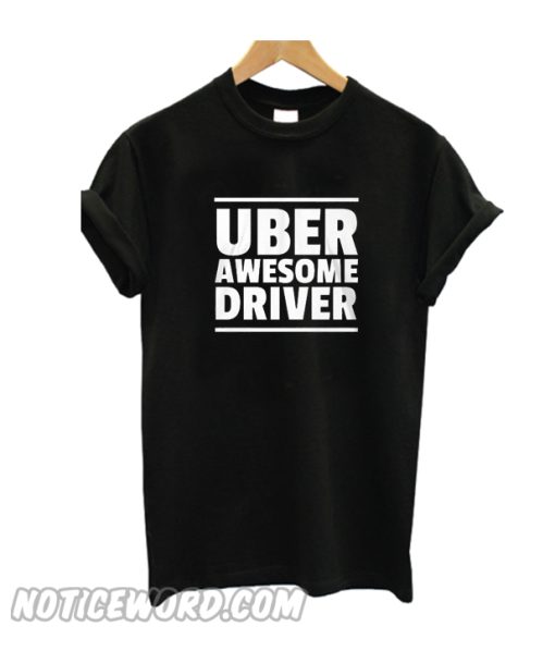 Uber Awesome Driver T-Shirt