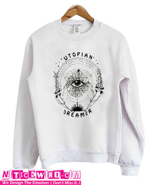 Utopian Dreamer Sweatshirt