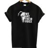 We are their voice pitbull dog Unisex adult T shirt