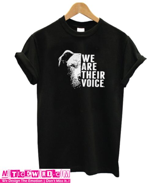 We are their voice pitbull dog Unisex adult T shirt