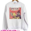 Witch Slap Sweatshirt