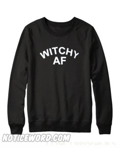 Witchy Af Sweatshirt