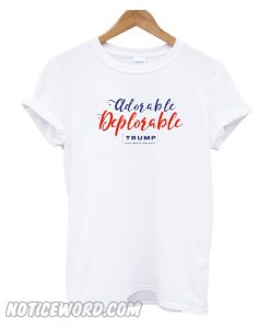 Adorable Deplorables T Shirt