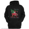 Awesome Red truck This is my Hallmark Christmas Movie Watching Hoodie