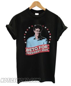 Beto O’rourke For President In 2020 T-Shirt from Noticeword