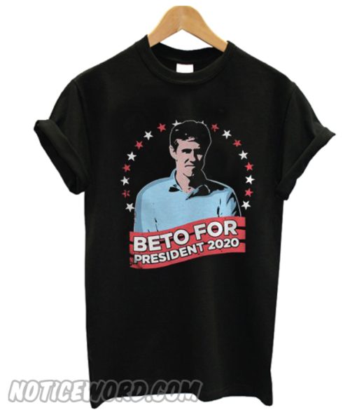 Beto O’rourke For President In 2020 T-Shirt from Noticeword