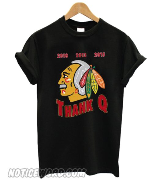 Blackhawks 2010 2013 2015 thank Q T-shirt from Noticeword