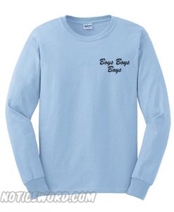 Boys boys boys blue Sweatshirt